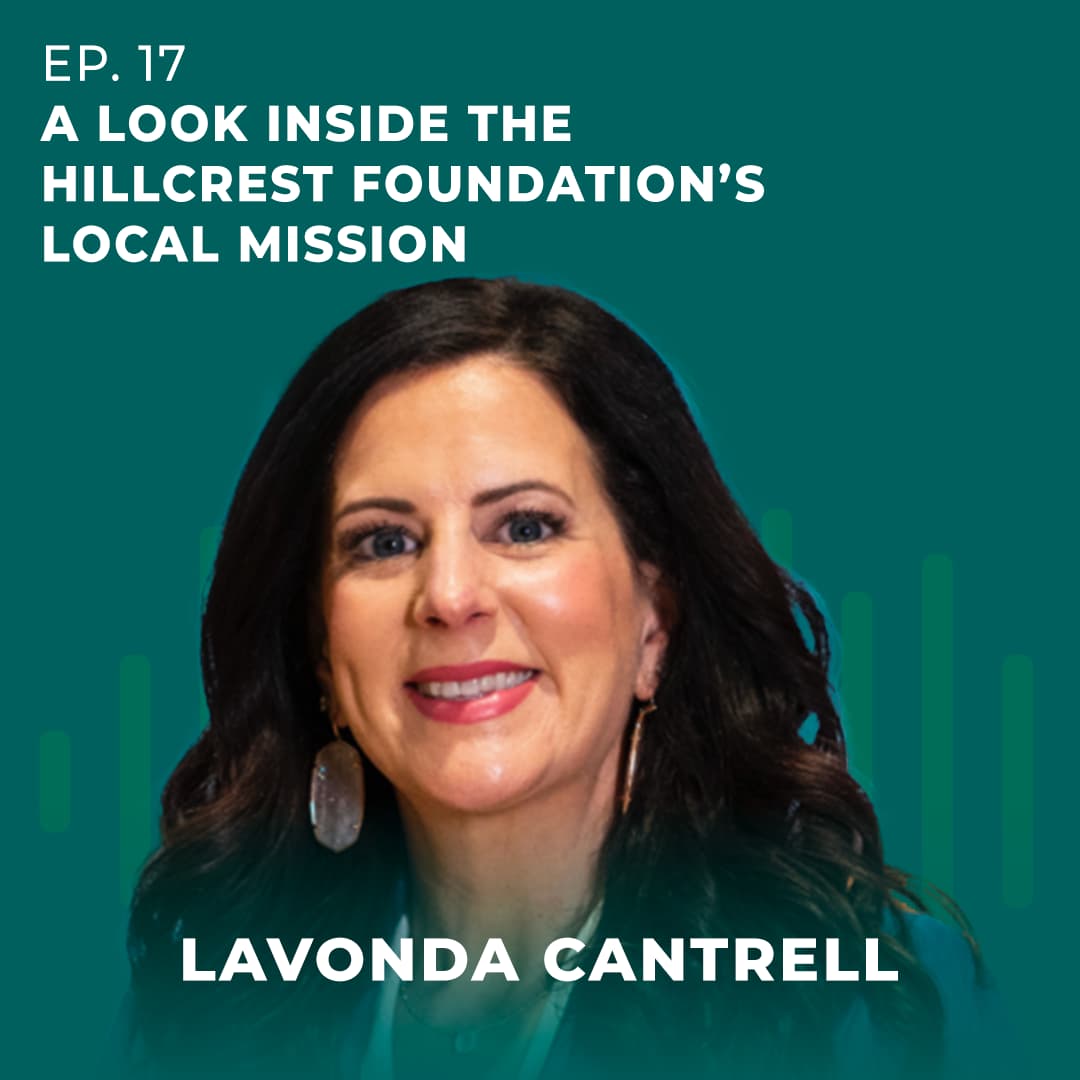 Featured image for “A Look Inside The Hillcrest Foundation’s Local Mission | Lavonda Cantrell”